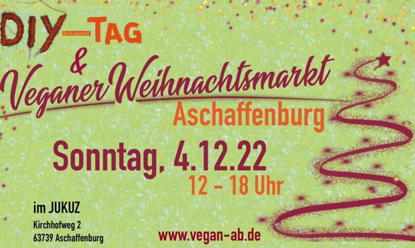 Veganer Weihnachtsmarkt am 04.12.22 in Aschaffenburg