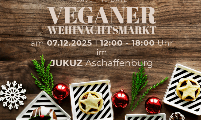Wir sind dabei – Veganer Weihnachtsmarkt Aschaffenburg!